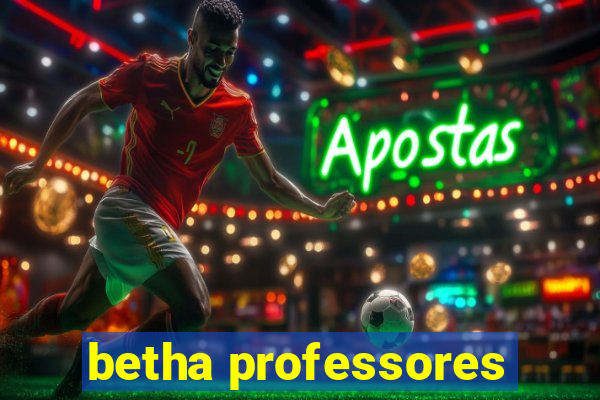 betha professores